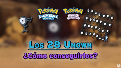 Conseguir todos los Unown en Pokémon Diamante Brillante y Perla Rel.